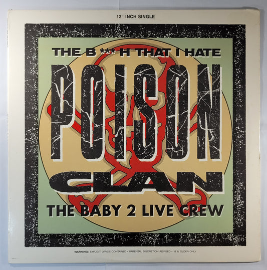 Poison Clan (The Baby 2 Live Crew) - The Bitch That I Hate [1990 Used Vinyl Record 12" Single]