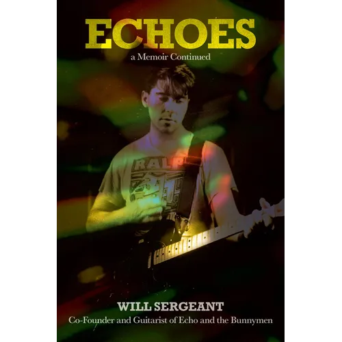 Echoes: A Memoir Continued