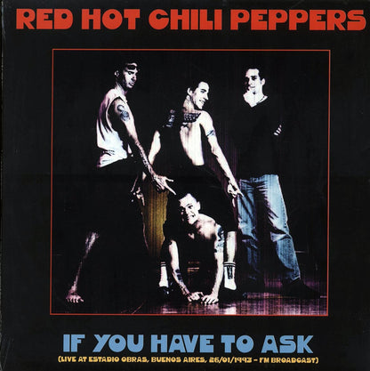 Red Hot Chili Peppers - If You Have to Ask [2020 Unofficial Limited] [New Vinyl Record LP]