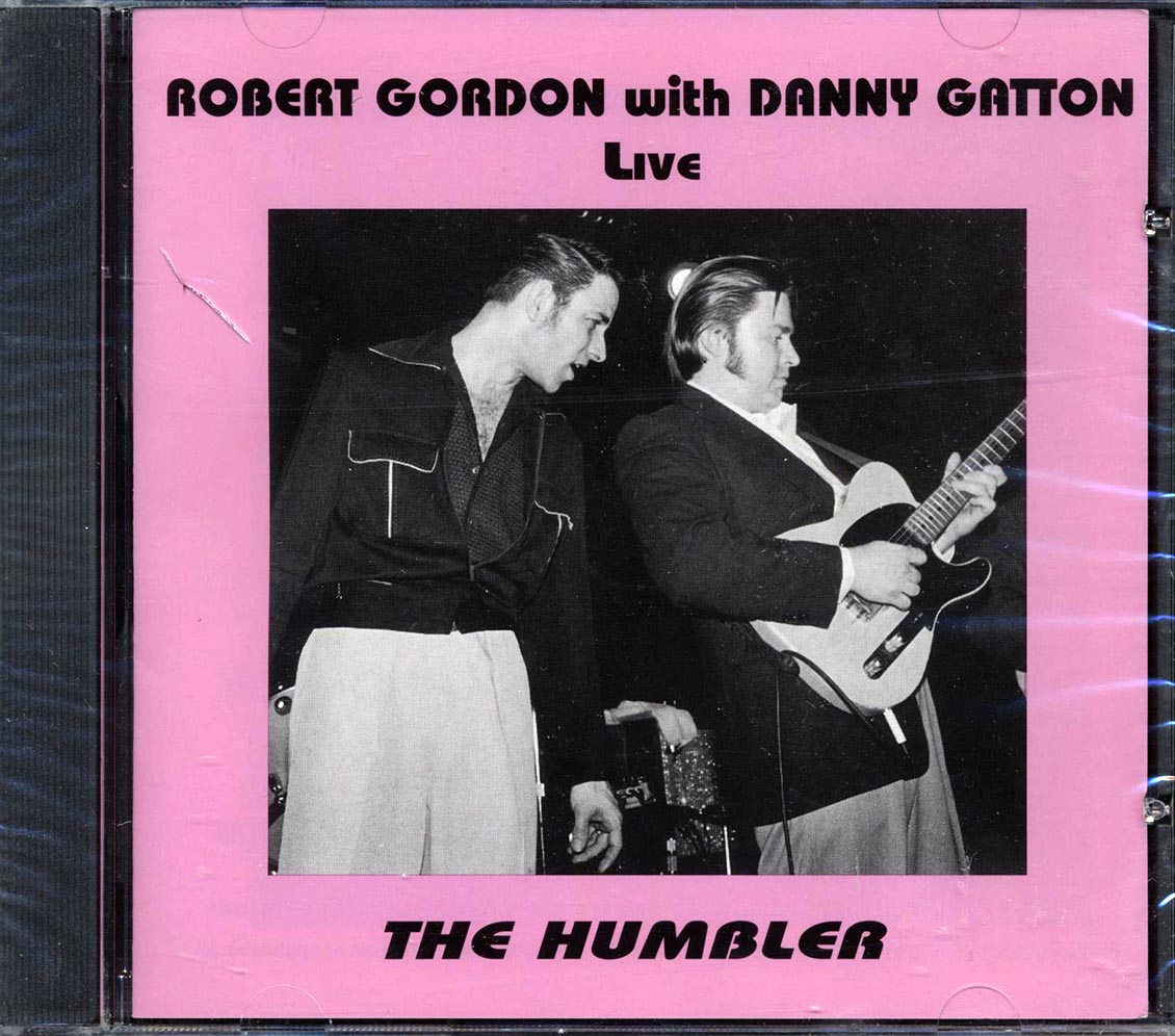 Robert Gordon With Danny Gatton - Live The Humbler [1996 New CD]