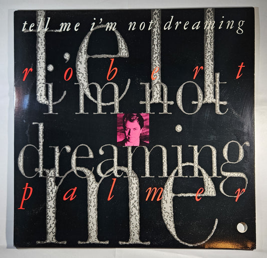 Robert Palmer - Tell Me I'm Not Dreaming [1989 Used Vinyl Record 12" Single] [B]