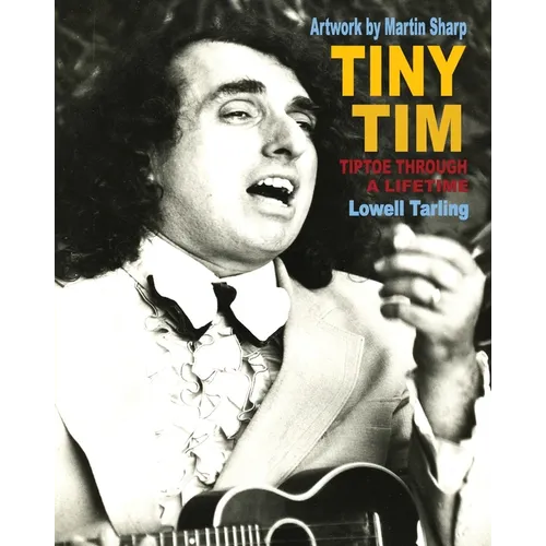 Tiny Tim: Tiptoe Through a Lifetime