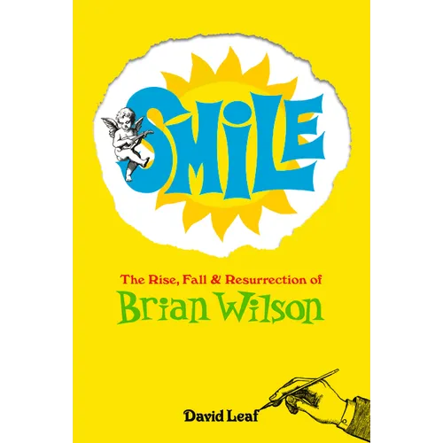 Smile: The Rise, Fall and Resurrection of Brian Wilson