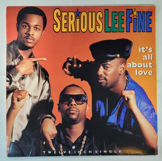 Serious-Lee-Fine - It's All About Love [1990 Used Vinyl Record 12" Single]