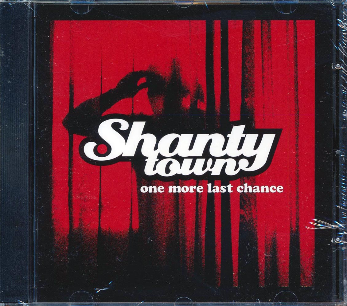 Shanty Town - One More Last Chance [2006 New CD]