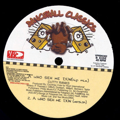 Cutty Ranks - A Who Sey Me Dun (Radio Mix); Cutty Ranks - A Who Sey Me Dun (Club Mix)  /  Cutty Ranks - A Who Sey Me Dun (Hip Hop Mix); Version (rhythm: "Murder She Wrote/Bam Bam") [New Vinyl Record 12" Single]