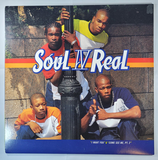 Soul IV Real - I Want You / Come See Me Pt. 2 [1998 Promo] [Used Vinyl Single]