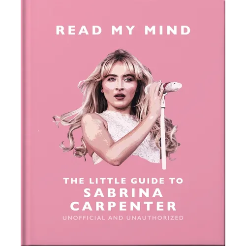Read My Mind: The Little Guide to Sabrina Carpenter