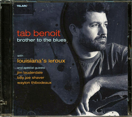 Tab Benoit With Louisiana's Leroux - Brother to the Blues [2006 New CD]