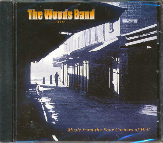 The Woods Band - Music From the Four Corners of Hell [2003 New CD]