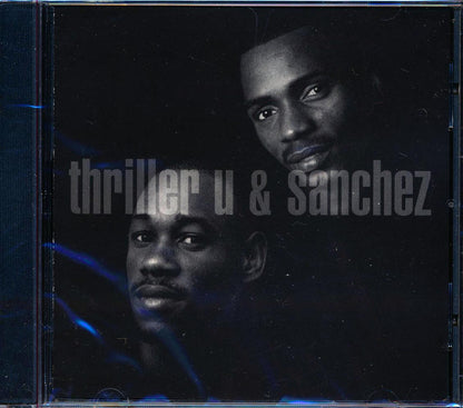 Thriller U & Sanchez - Thriller U & Sanchez [1996 New CD]