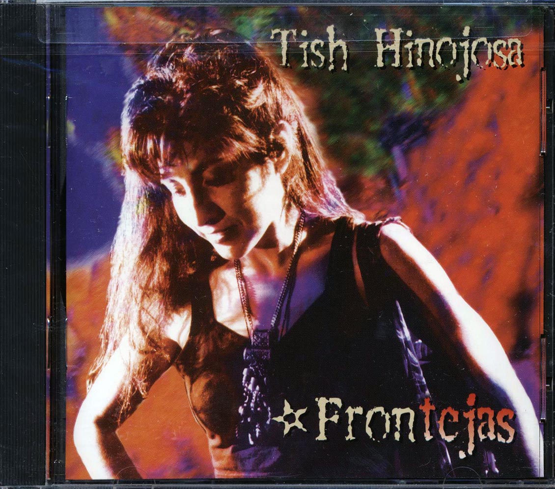 Tish Hinojosa - Frontéjas [1995 New CD]