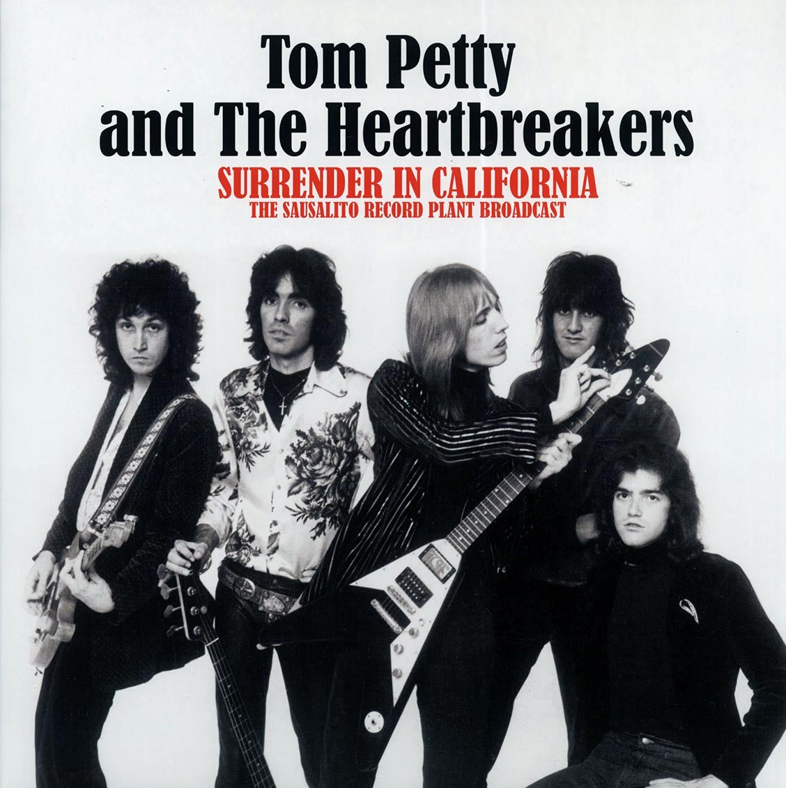 Tom Petty and The Heartbreakers - Surrender in California: The Sausalito Record Plant Broadcast [2023 Unofficial Limited] [New Vinyl Record LP]