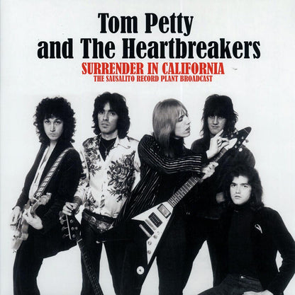 Tom Petty and The Heartbreakers - Surrender in California: The Sausalito Record Plant Broadcast [2023 Unofficial Limited] [New Vinyl Record LP]