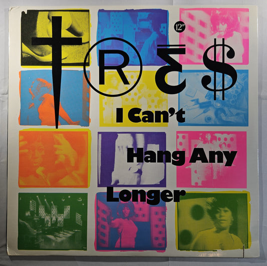 Tres - I Can't Hang Any Longer [1990 Used Vinyl Record 12" Single]