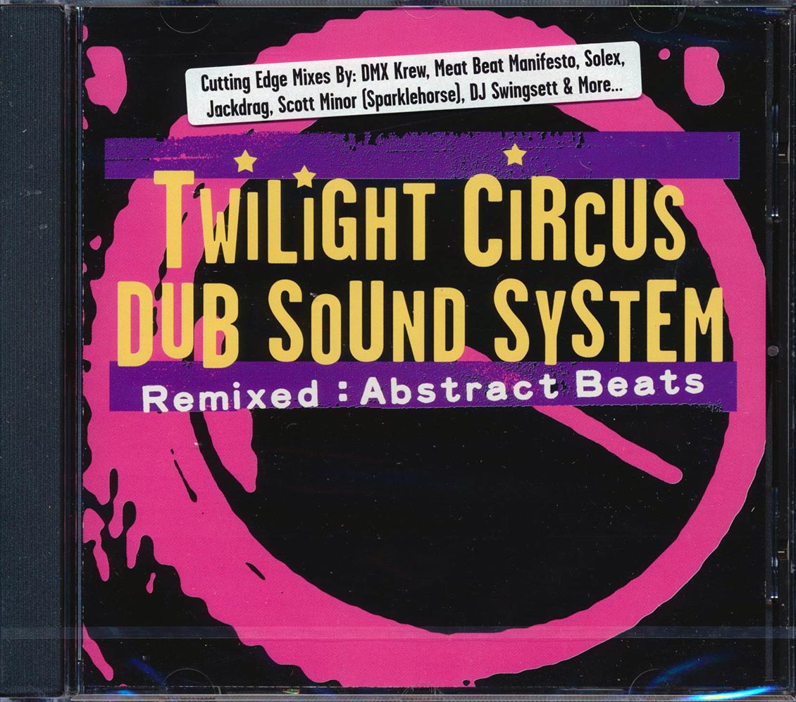 Twilight Circus Dub Sound System - Remixed: Abstract Beats [2004 New CD]