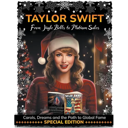 "Taylor Swift: From Jingle Bells to Platinum Sales"