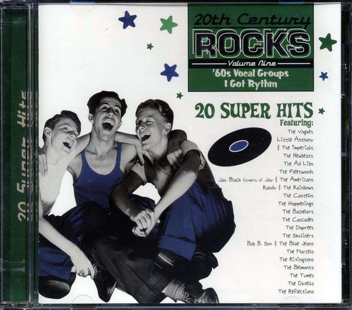 Various - 20th Century Rocks Volume Nine: '60s Vocal Groups: I Got Rhythm [1998 New CD]