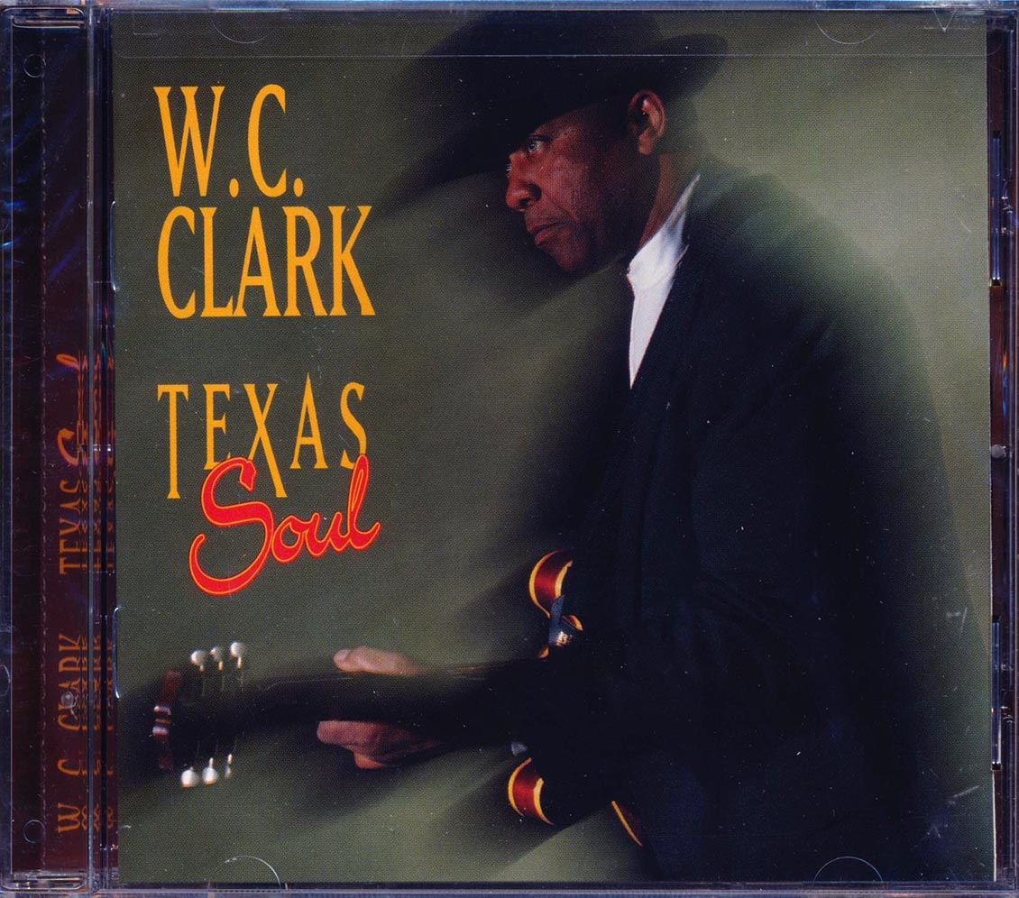 W.C. Clark - Texas Blues [1996 New CD]