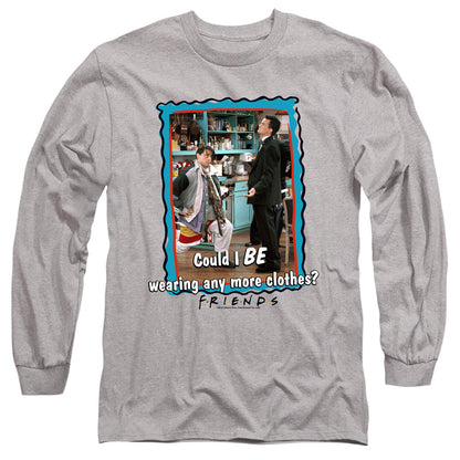 Friends Any More Clothes Mens Long Sleeve Shirt Athletic Heather Officially Licensed