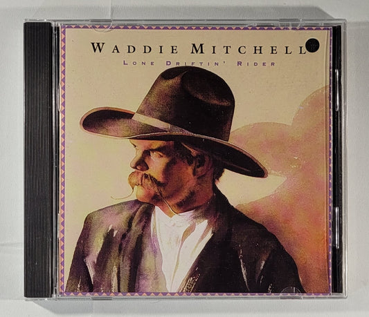 Waddie Mitchell - Lone Driftin' Rider [1992 Used CD]