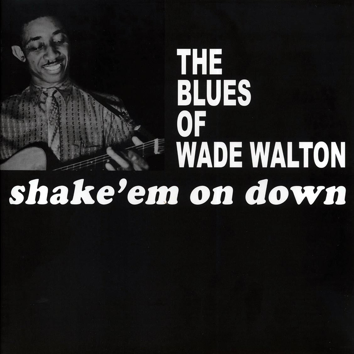 Wade Walton - Shake 'Em on Down [2022 Reissue] [New Vinyl Record LP]