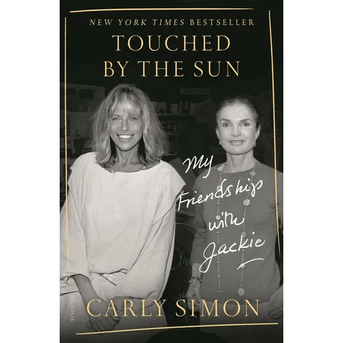 Touched by the Sun: My Friendship with Jackie