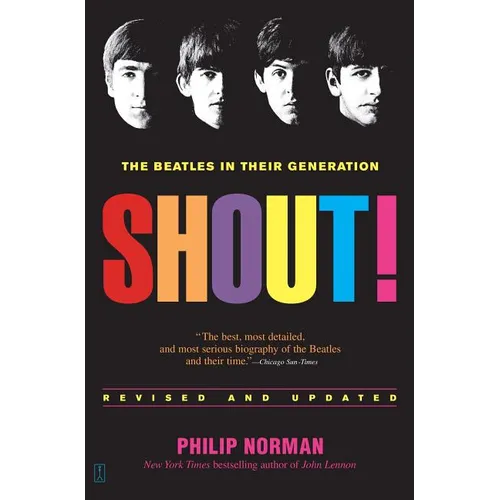 Shout!: The Beatles in Their Generation