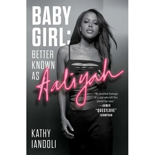 Baby Girl: Better Known as Aaliyah