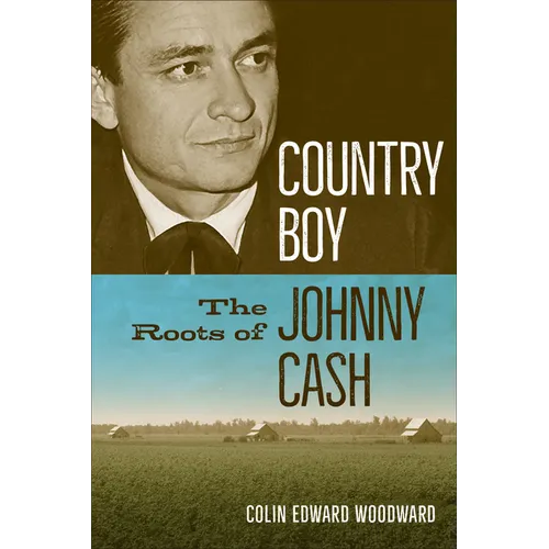 Country Boy: The Roots of Johnny Cash