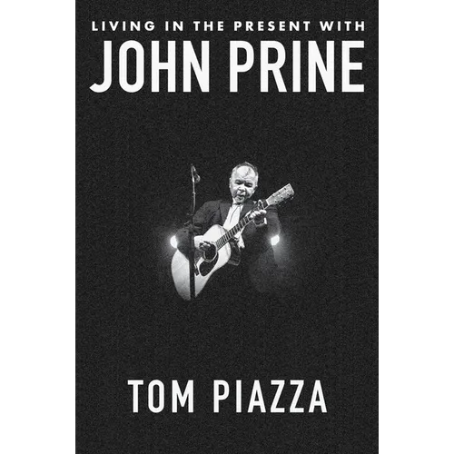 Living in the Present with John Prine