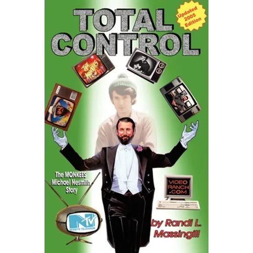 Total Control: The Monkees Michael Nesmith Story