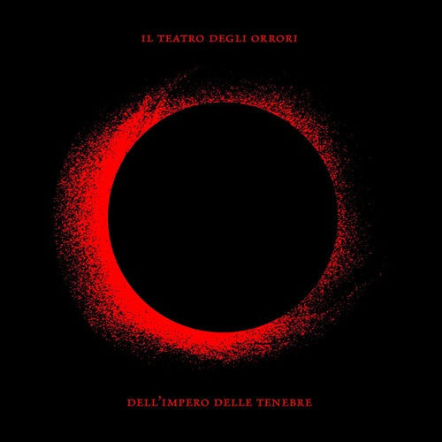 Teatro Degli Orrori - Dell Impero Delle Tenebre [Clear Vinyl] [Limited Edition] (Post) Vinyl Record