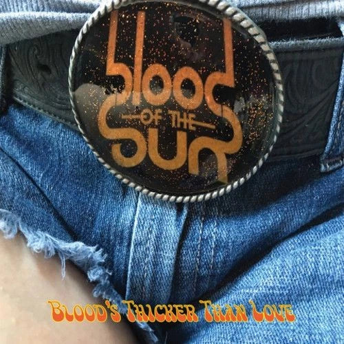 Blood Of The Sun - Blood's Thicker Than Love [LP] Vinyl Record