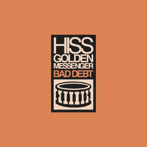 Hiss Golden Messenger - Bad Debt [LP] Vinyl Record