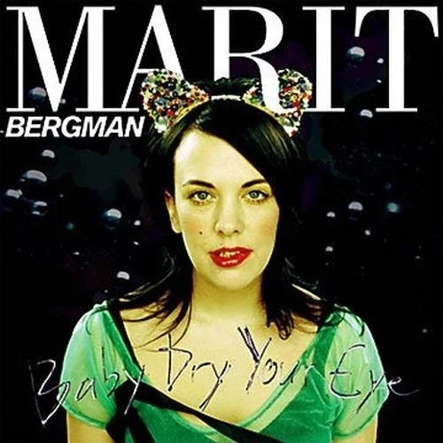 Marit Bergman - Baby Dry Your Eye (Ger) [LP] Vinyl Record