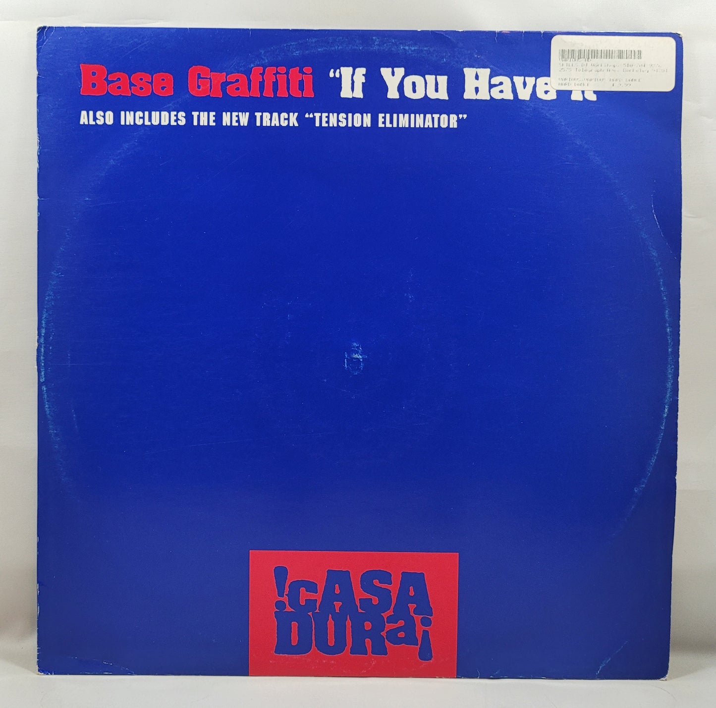 Base Graffiti - If You Have It [2001 Test Pressing] [Used Vinyl Record 12"]