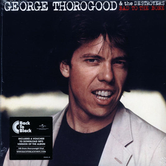 George Thorogood & The Destroyers - Bad to the Bone [2018 Reissue 180G] [New Vinyl Record LP]