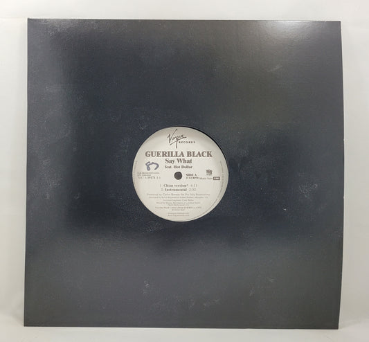 Guerilla Black Feat. Hot Dolla - Say What [2005 Promo] [Used Vinyl 12" Single]