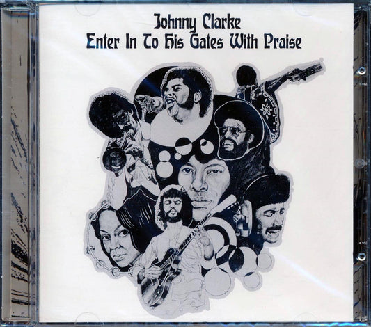 Johnny Clarke - Enter in to His Gate With Praise [2017 Reissue] [New CD]