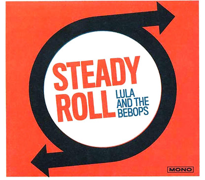 Lula & The BeBops - Steady Roll [2015 180G] [New Vinyl Record LP]