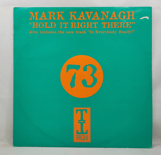 Mark Kavanagh - Hold It Right There / Is Everybody Ready? [2001 Used Vinyl Record 12" Single]