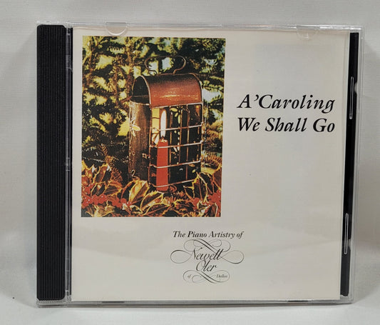 Newell Oler - A'Caroling We Shall Go [2003 Used CD]