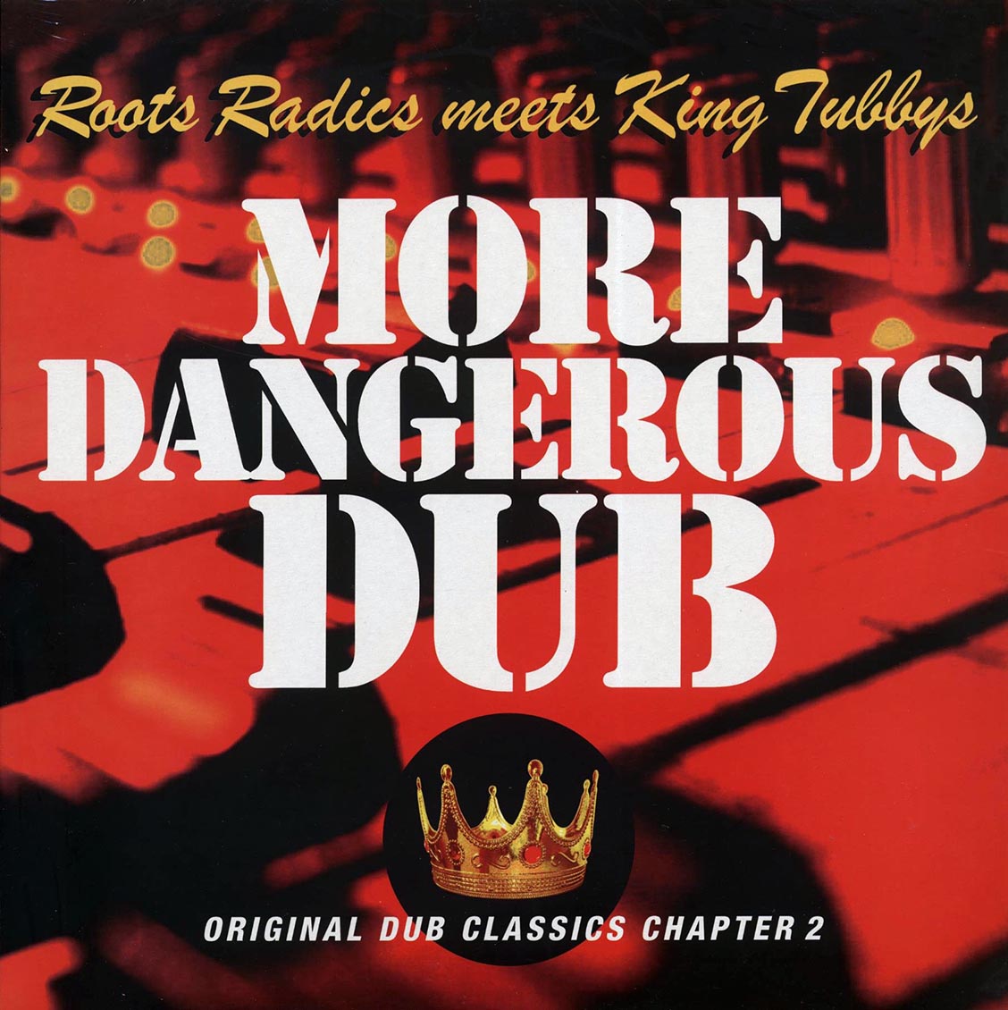 Roots Radics Meets King Tubby's - More Dangerous Dub [2008 New Vinyl Record LP]
