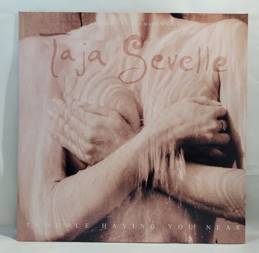 Taja Sevelle - Trouble Having You Near [1991 Used Vinyl Record 12" Single]