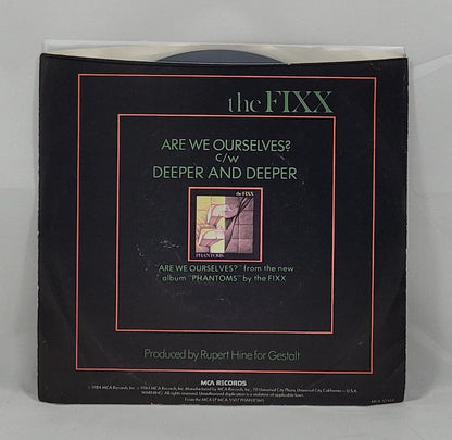 The Fixx - Are We Ourselves? / Deeper and Deeper [1984 Used Vinyl 7" Single]