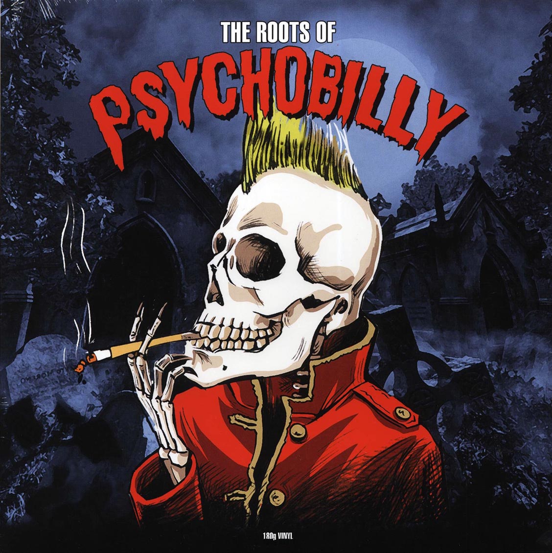 Various - The Roots of Psychobilly [2019 180G] [New Vinyl Record LP]